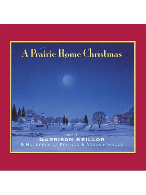 Title details for A Prairie Home Christmas by Garrison Keillor - Available